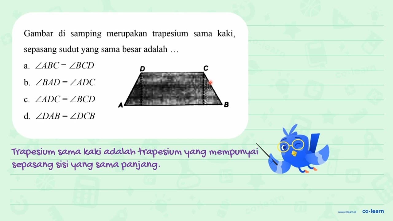 Gambar di samping merupakan trapesium sama kaki, sepasang