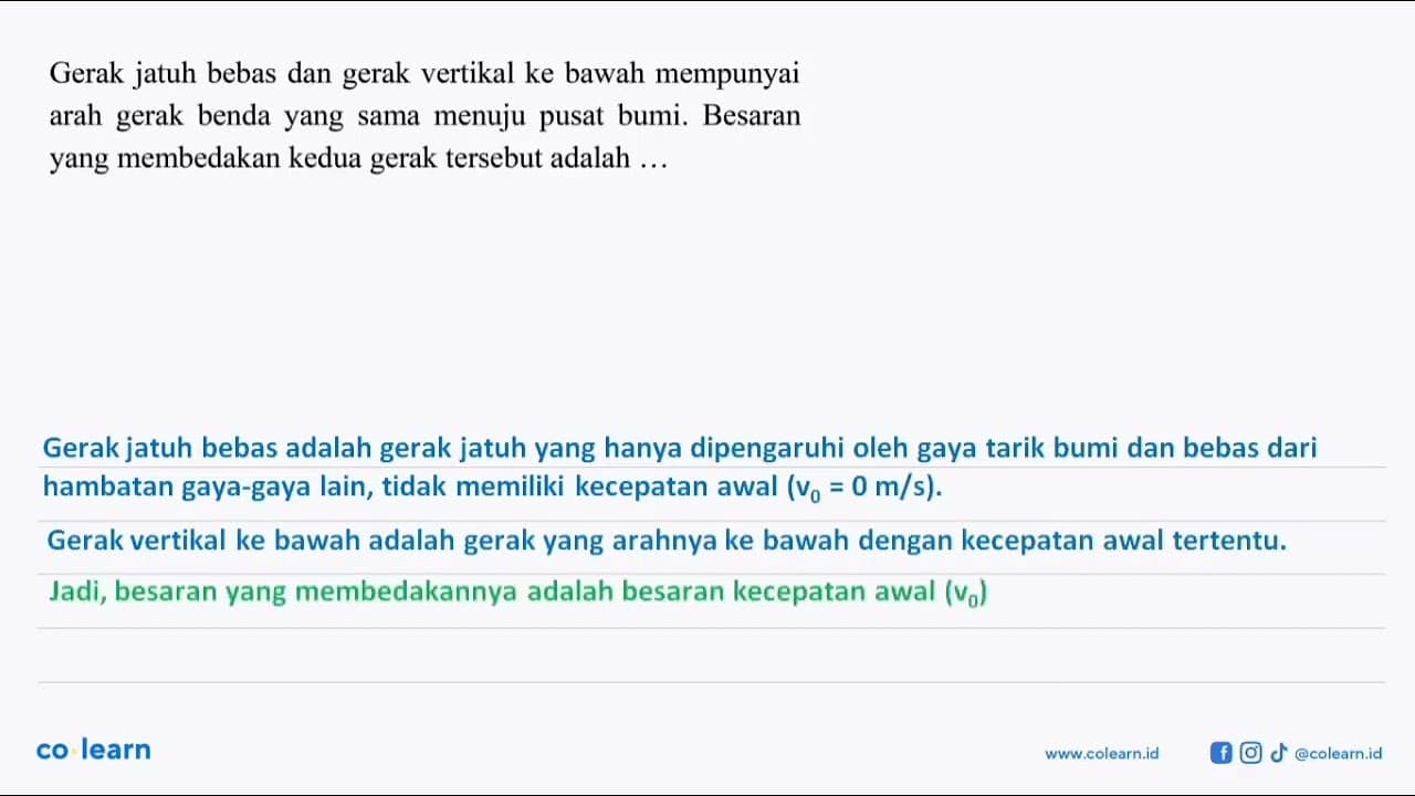 Gerak jatuh bebas dan gerak vertikal ke bawah mempunyai