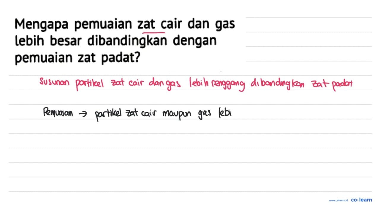 Mengapa pemuaian zat cair dan gas lebih besar dibandingkan