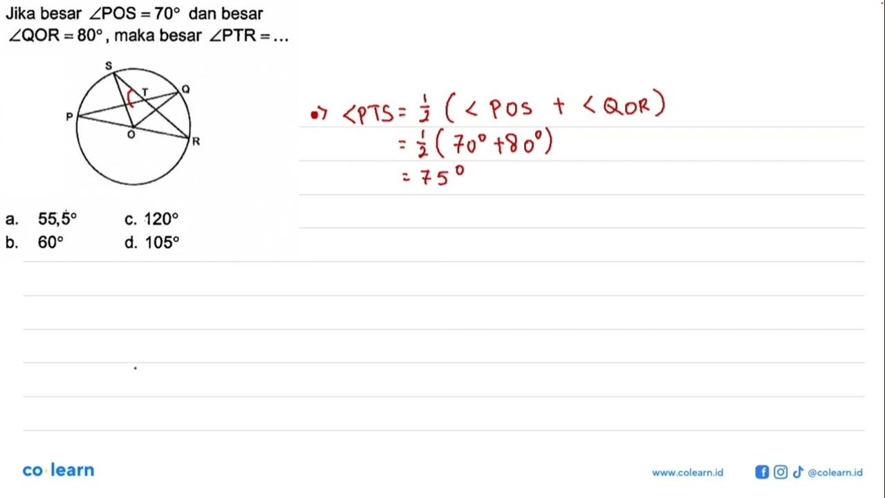 Jika besar sudut POS=70 dan besar sudut Q O R=80 , maka