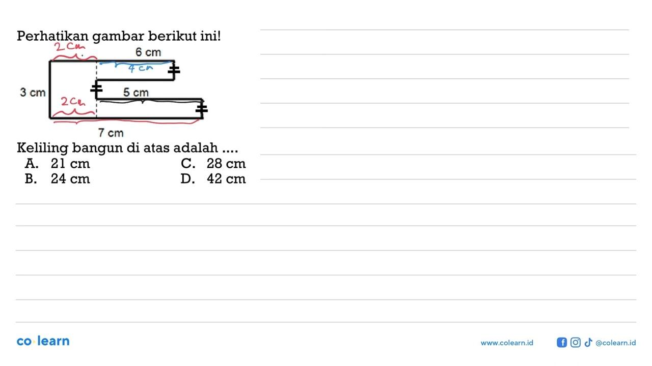 Perhatikan gambar berikut ini!6 cm3 cm 5 cm7 cmKeliling