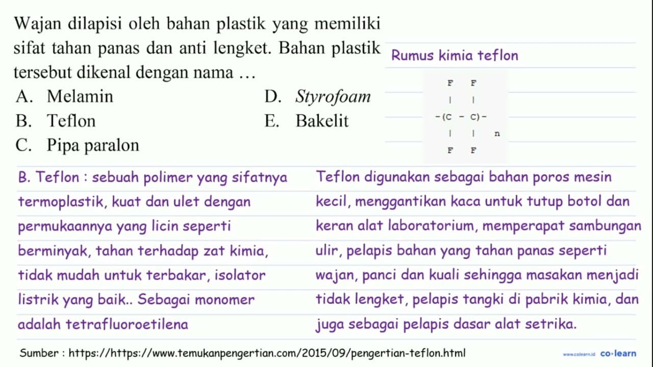 Wajan dilapisi oleh bahan plastik yang memiliki sifat tahan