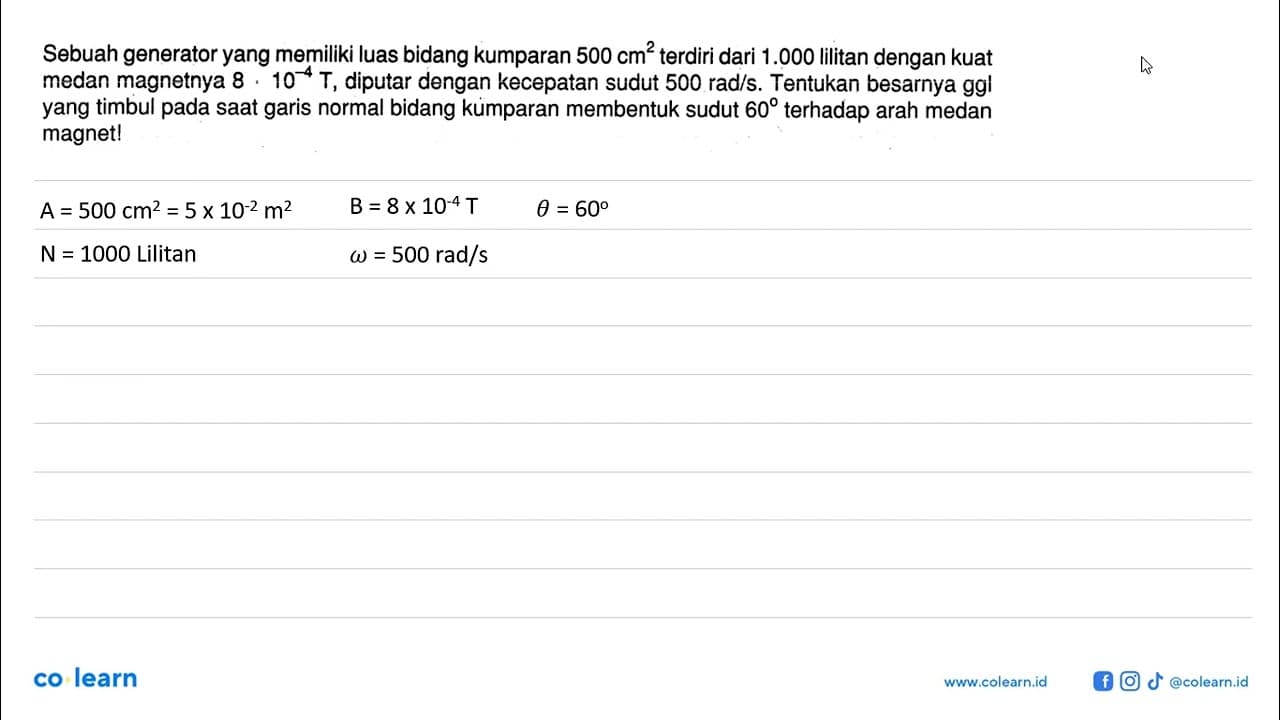 Sebuah generator yang memiliki luas bidang kumparan 500