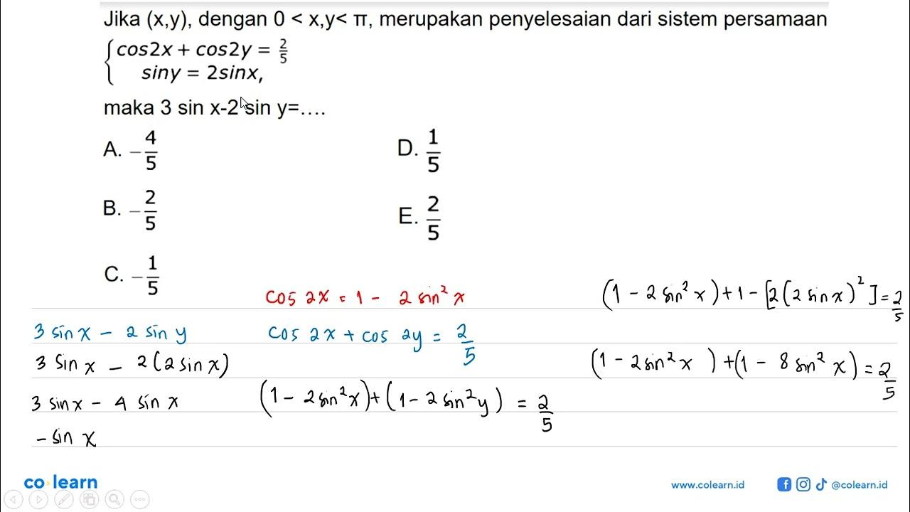 Jika (x, y) , dengan 0<x, y<pi , merupakan penyelesaian