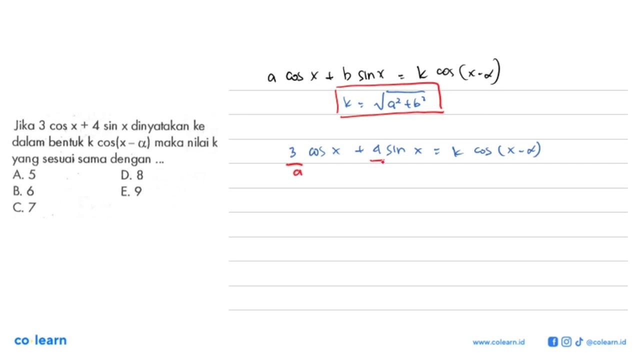 Jika 3 cos 4 sin X dinyatakan ke X + dalam bentuk k cos(x-