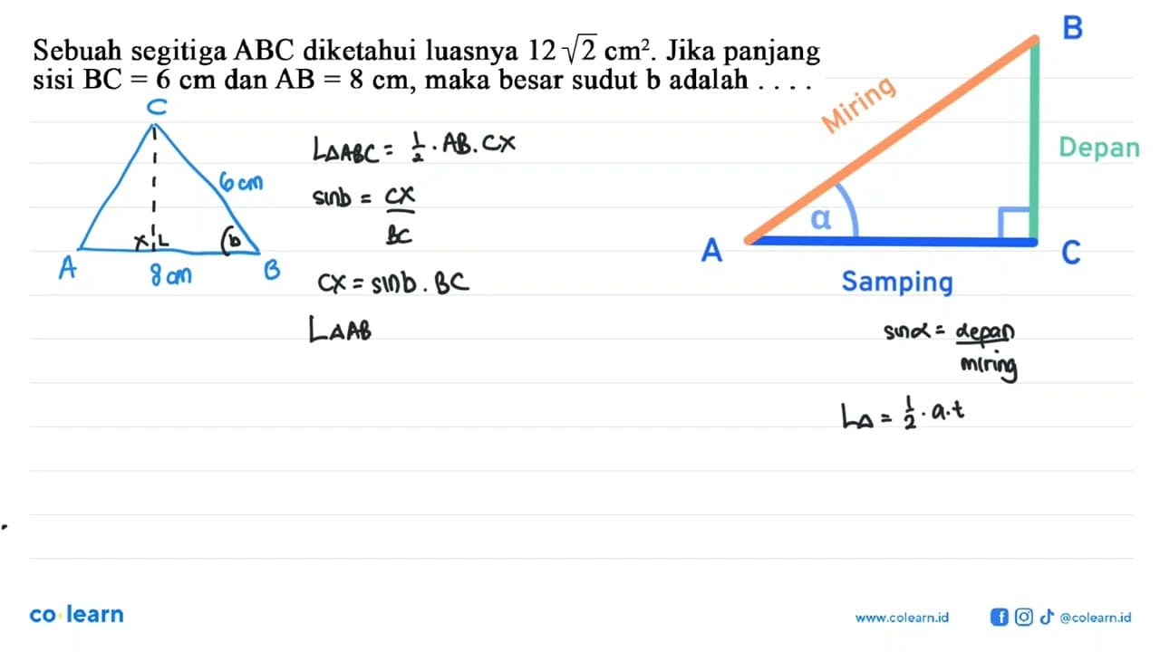 Sebuah segitiga ABC diketahui luasnya 12 akar(2) cm^2. Jika