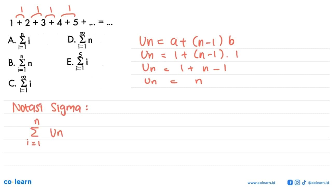 1+2+3+4+5+...=... A. sigma i=1 n i B. sigma i=1 n n C.