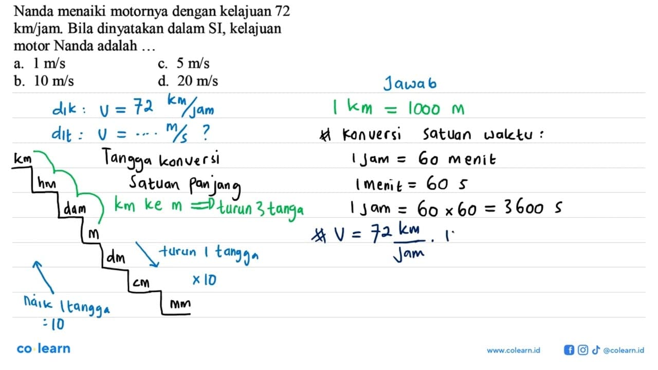 Nanda menaiki motornya dengan kelajuan 72 km/jam. Bila