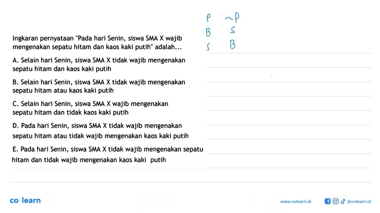 Ingkaran pernyataan 'Pada hari Senin, siswa SMA X wajib