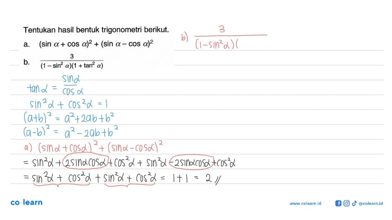 Tentukan hasil bentuk trigonometri berikut.a. (sin a+cos