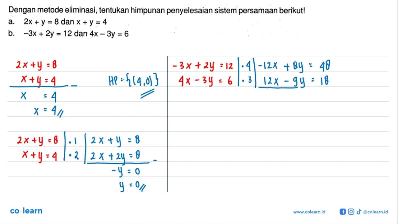 Dengan metode eliminasi; tentukan himpunan penyelesaian