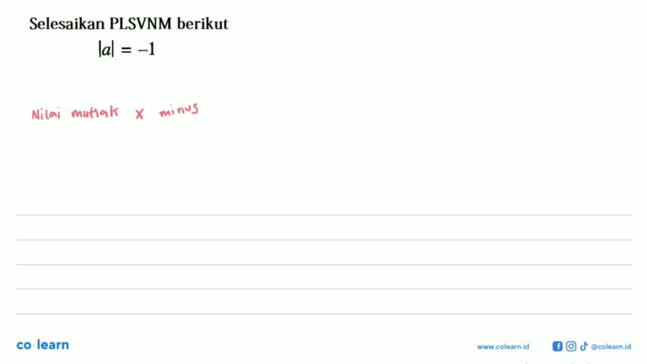 Selesaikan PLSVNM berikut |a|=-1