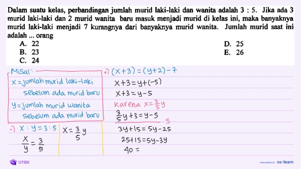 Dalam suatu kelas, perbandingan jumlah murid laki-laki dan