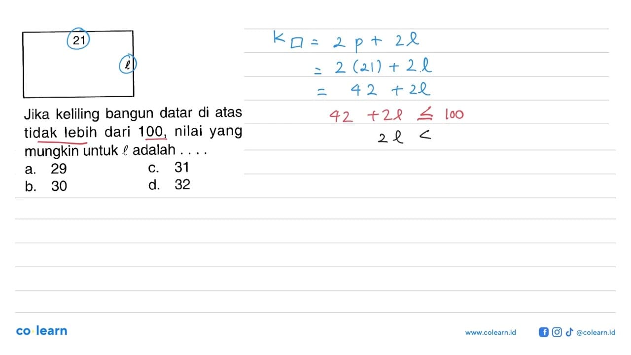 21 l Jika keliling bangun datar di atas tidak lebih dari