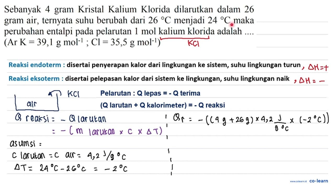 Sebanyak 4 gram Kristal Kalium Klorida dilarutkan dalam 26