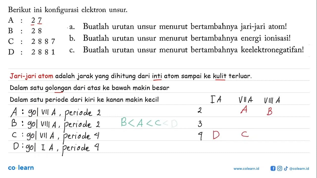 Berikut ini konfigurasi elektron unsur. A: 2 7 B: 2 8 C: 2