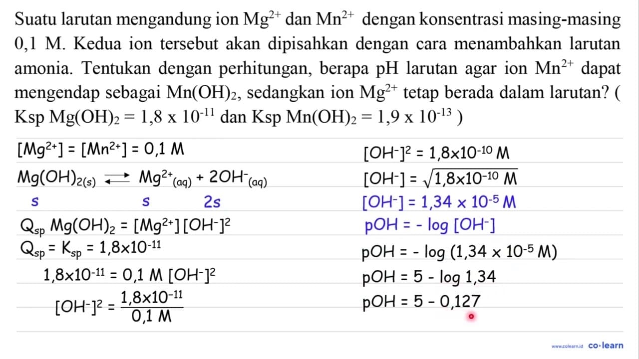 Suatu larutan mengandung ion Mg^(2+) dan Mn^(2+) dengan