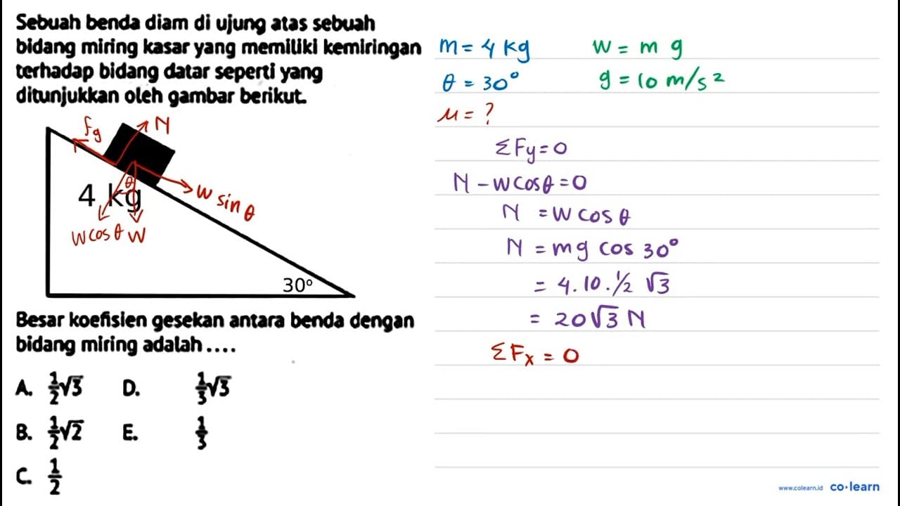 Sebuah benda diam di ujung atas sebuah bidang miring kasar