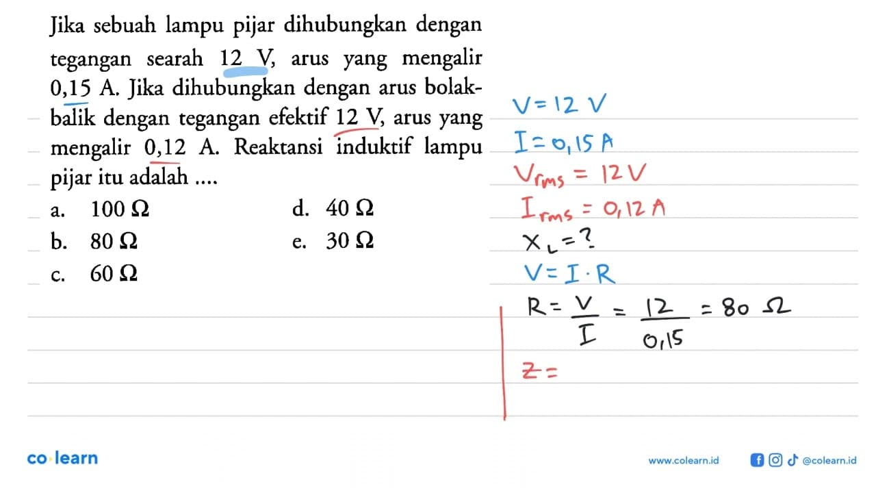 Jika sebuah lampu pijar dihubungkan dengan tegangan searah