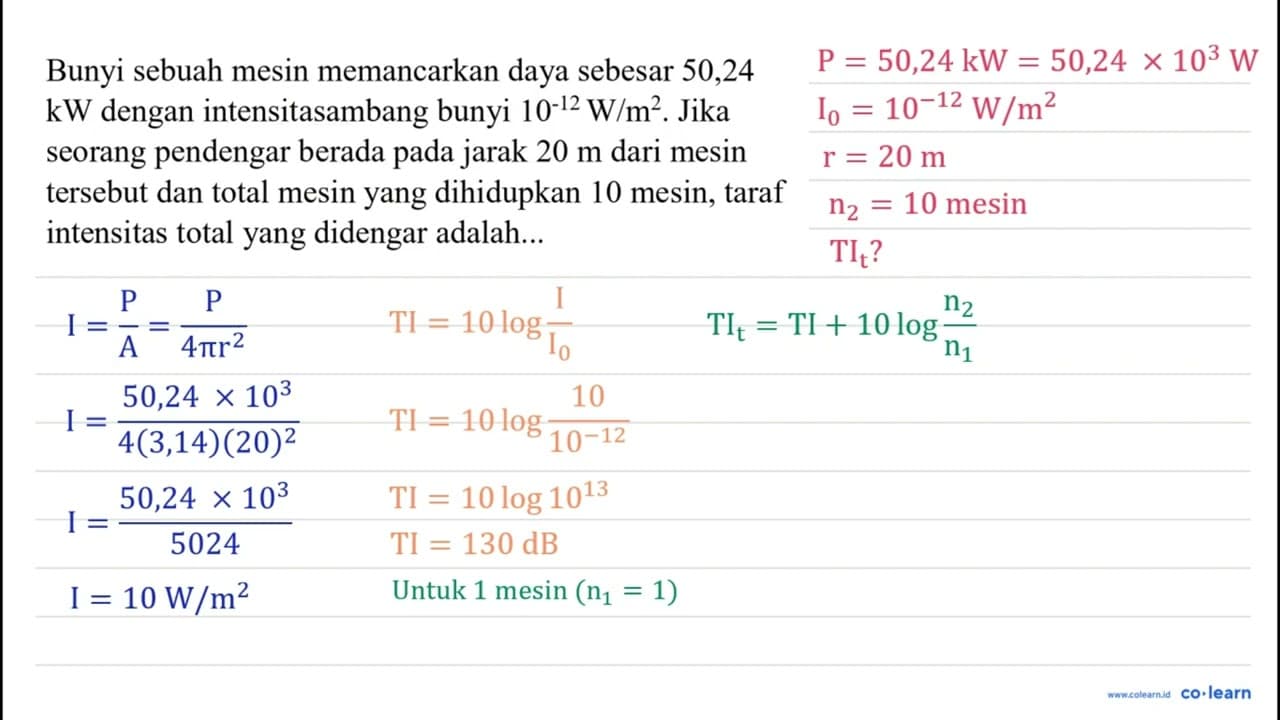 Bunyi sebuah mesin memancarkan daya sebesar 50,24 kW dengan