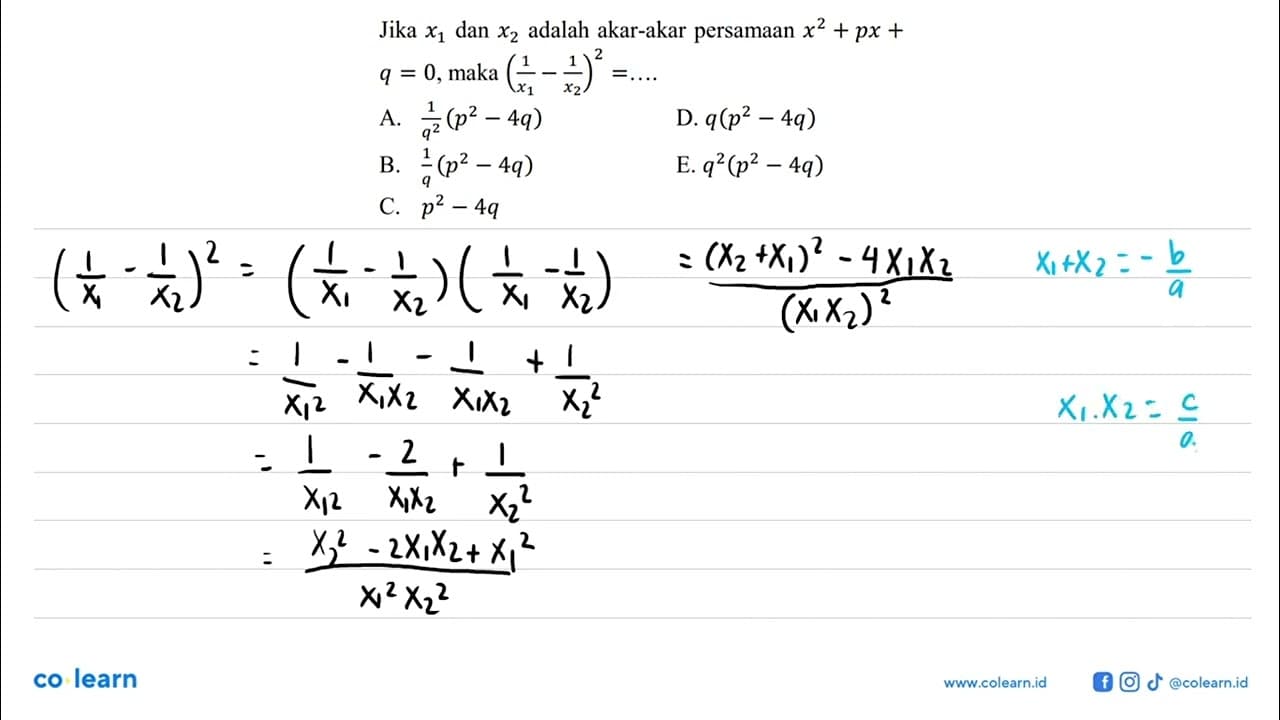 Jika x1 dan x2 adalah akar-akar persamaan x^2 + px + q = 0