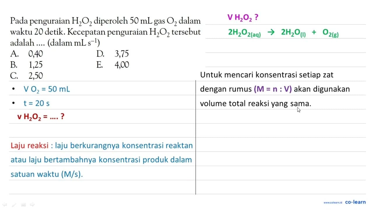 Pada penguraian H_(2) O_(2) diperoleh 50 mL gas O_(2) dalam