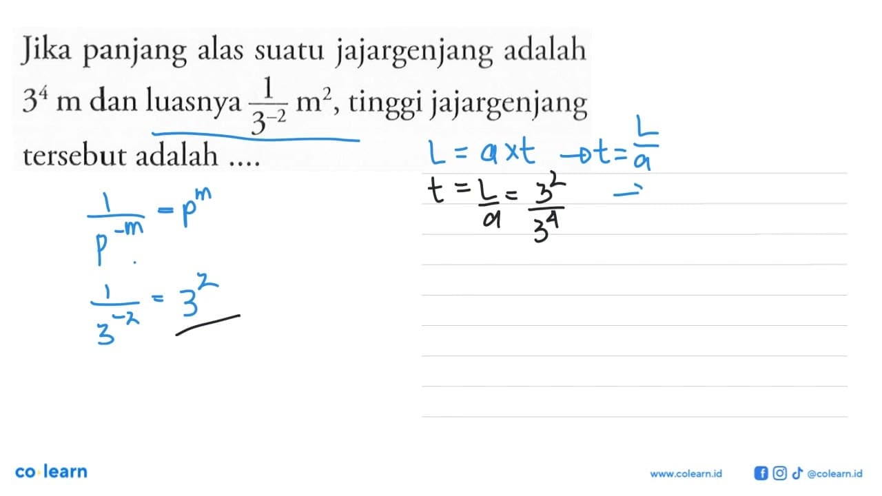 Jika panjang alas suatu jajargenjang adalah 3^4 m dan