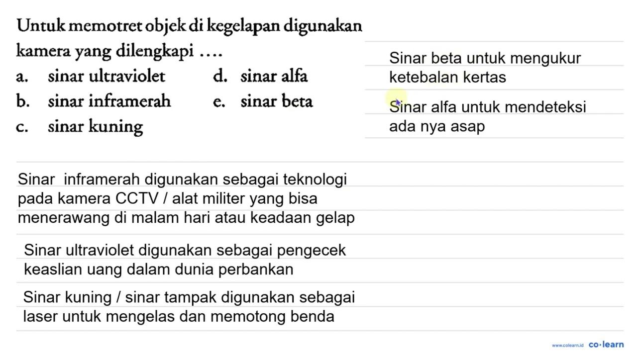 Untuk memotret objek di kegelapan digunakan kamera yang