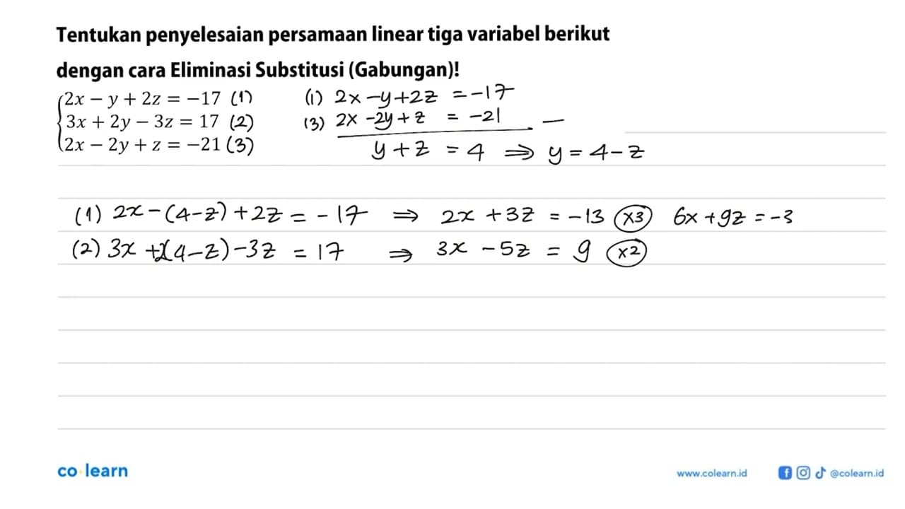 Tentukan penyelesaian persamaan Iinear tiga variabel