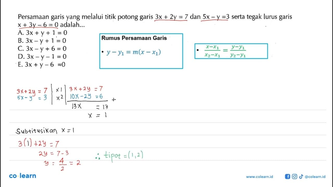 Persamaan garis yang melalui titik potong garis 3x + 2y = 7