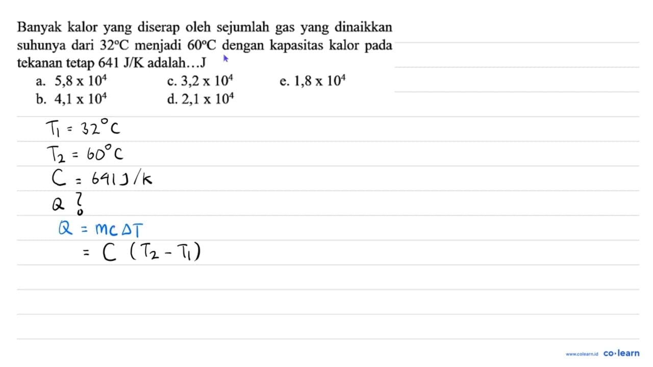 Banyak kalor yang diserap oleh sejumlah gas yang dinaikkan