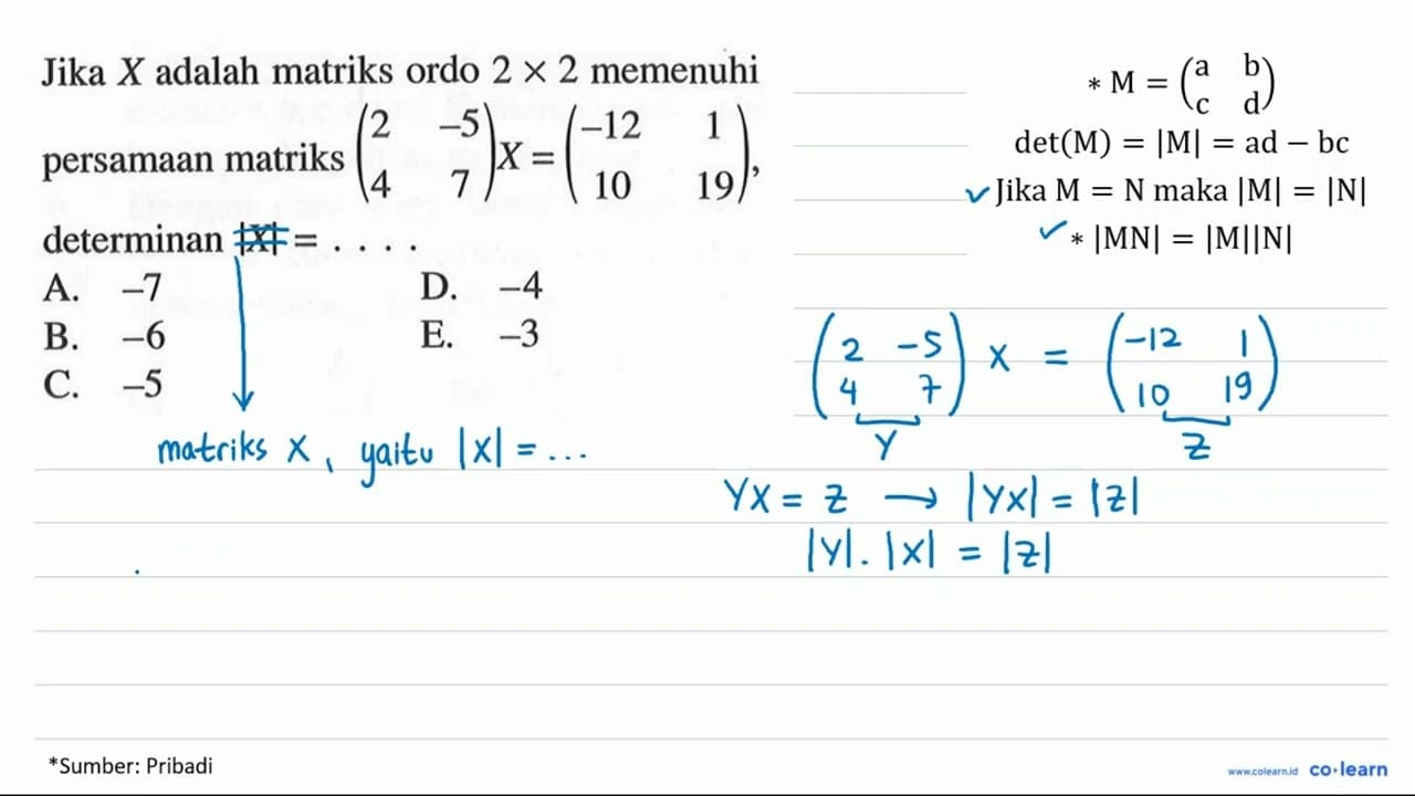 Jika X adlaah matriks orod 2x2 memenuhi persamaan matriks