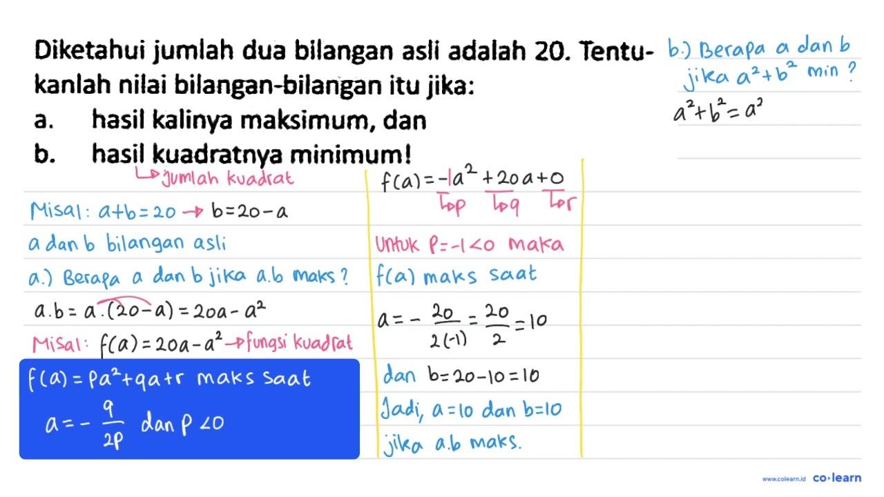 Diketahui jumlah dua bilangan asli adalah 20. Tentukanlah