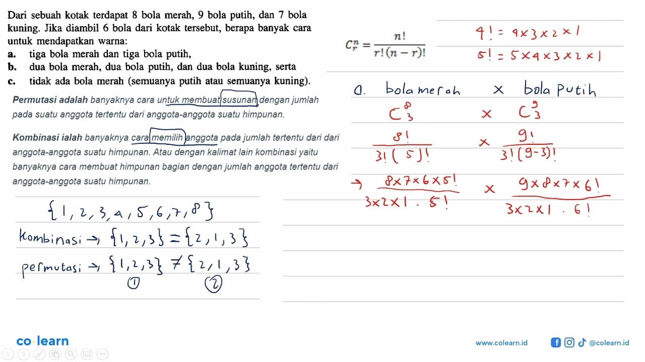 Dari sebuah kotak terdapat 8 bola merah, 9 bola putih, dan