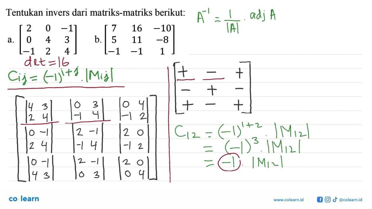 Tentukan invers dari matriks-matriks berikut: a. [2 0 -1 0