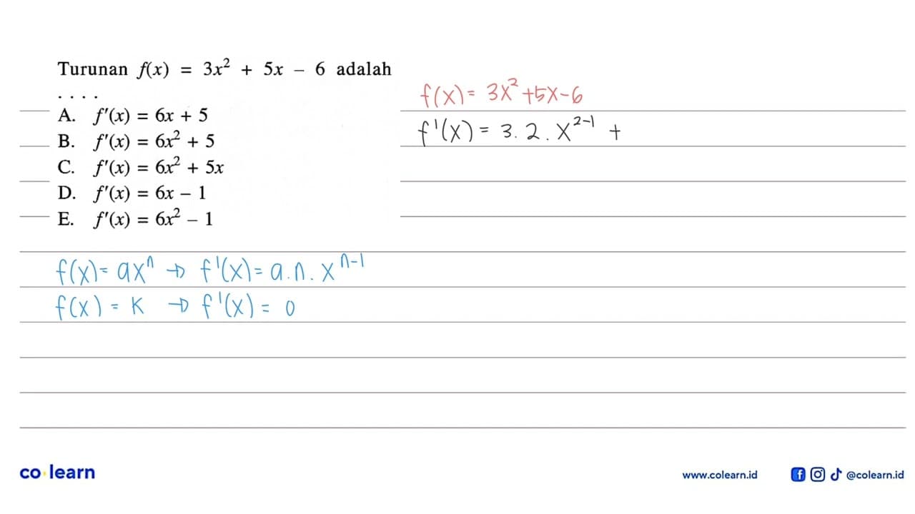 Turunan f(x)=3x^2+5x-6 adalah