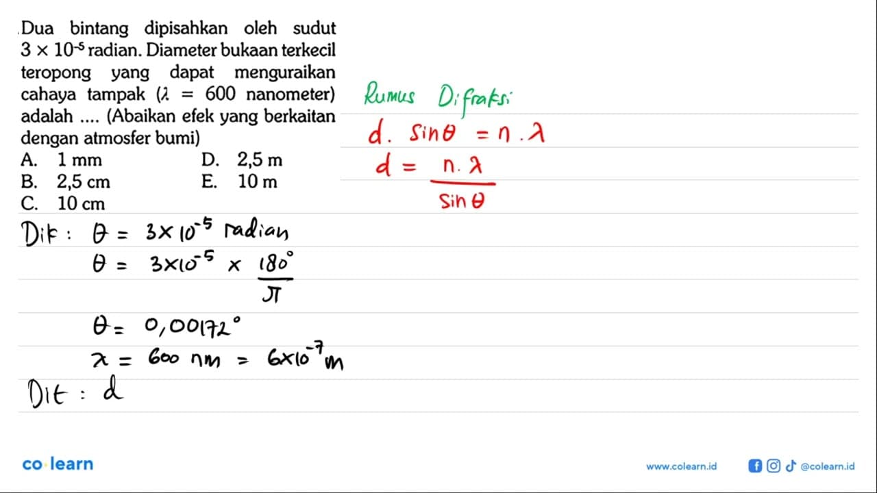 Dua bintang dipisahkan oleh sudut 3 x 10^(-5) radian.