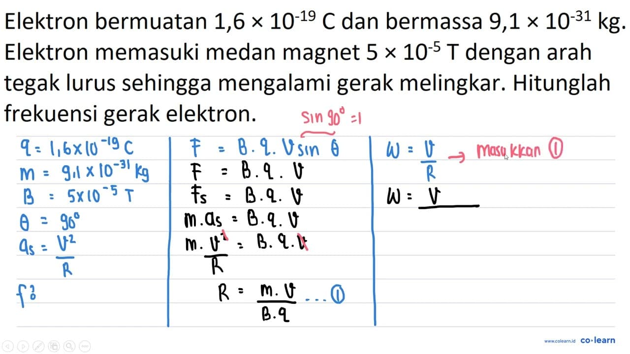 Elektron bermuatan 1,6 x 10^(-19) C dan bermassa 9,1 x