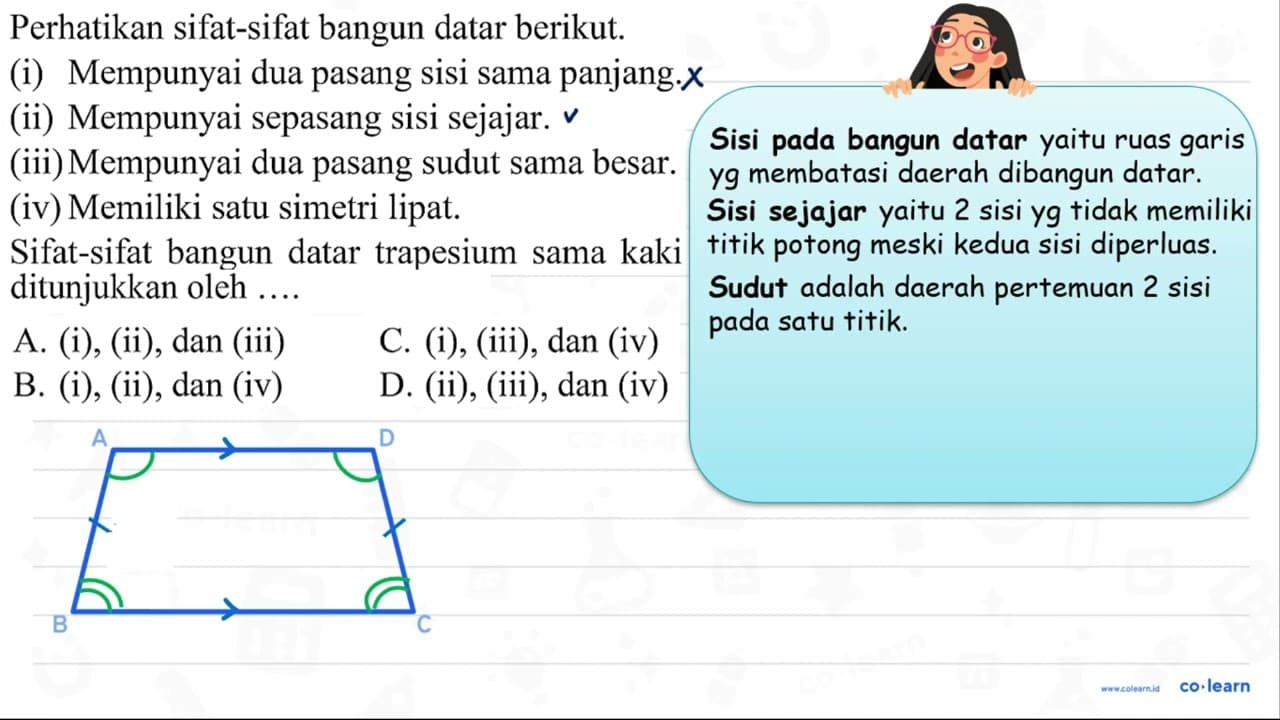 Perhatikan sifat-sifat bangun datar berikut. (i) Mempunyai