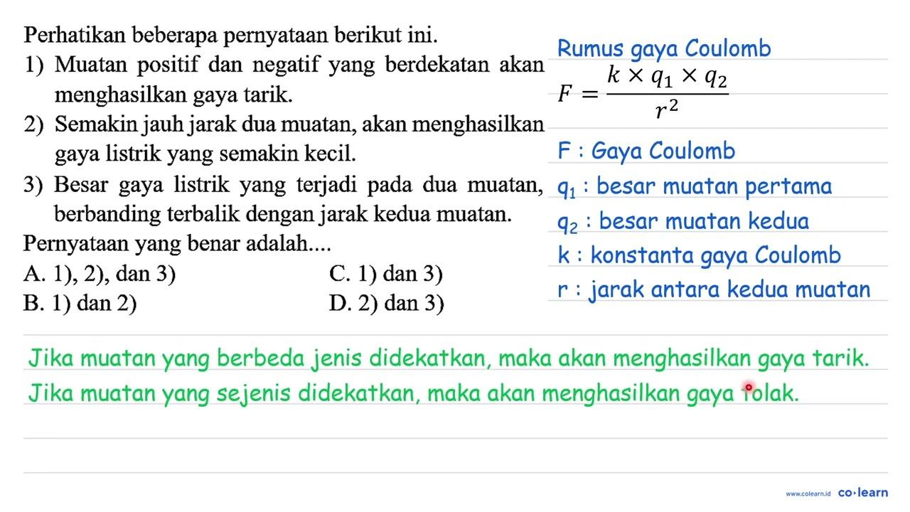 Perhatikan beberapa pernyataan berikut ini. 1) Muatan