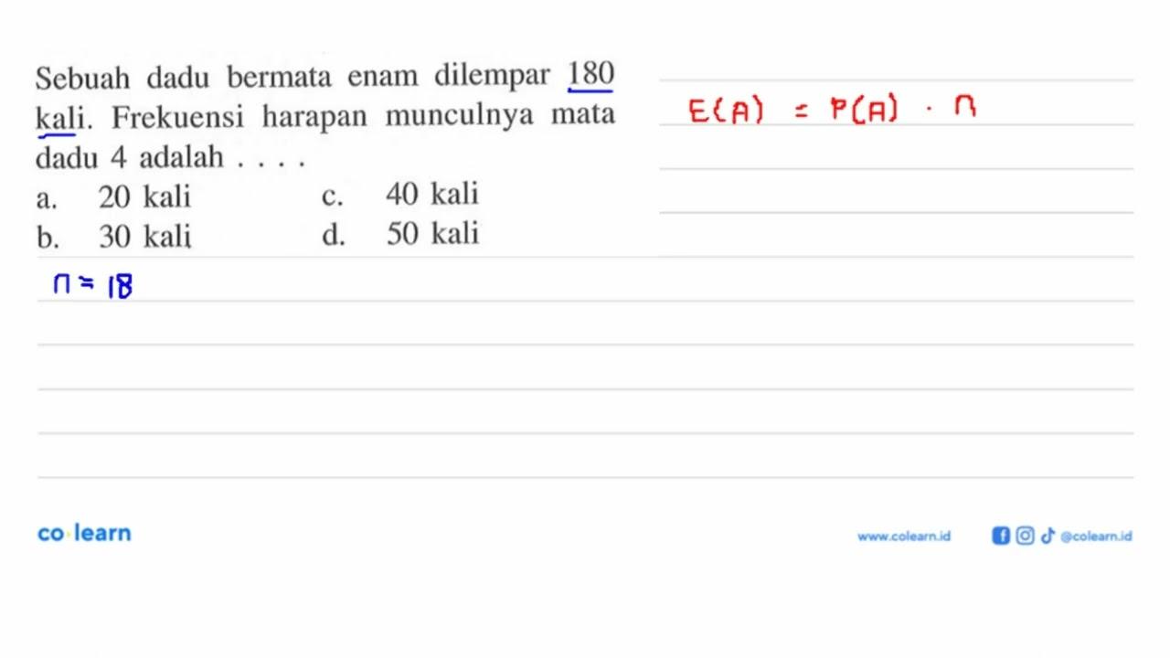 Sebuah dadu bermata enam dilempar 180 kali. Frekuensi