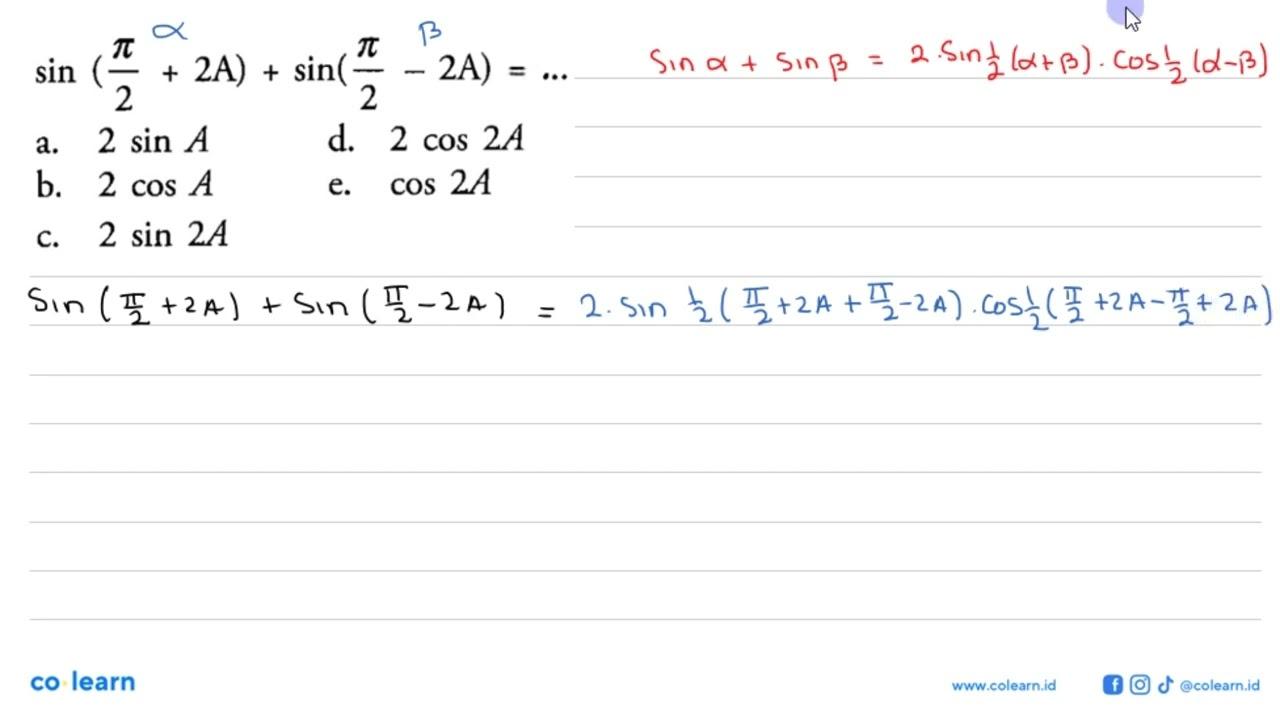 sin (pi/2+2 A)+sin (pi/2-2 A)=...