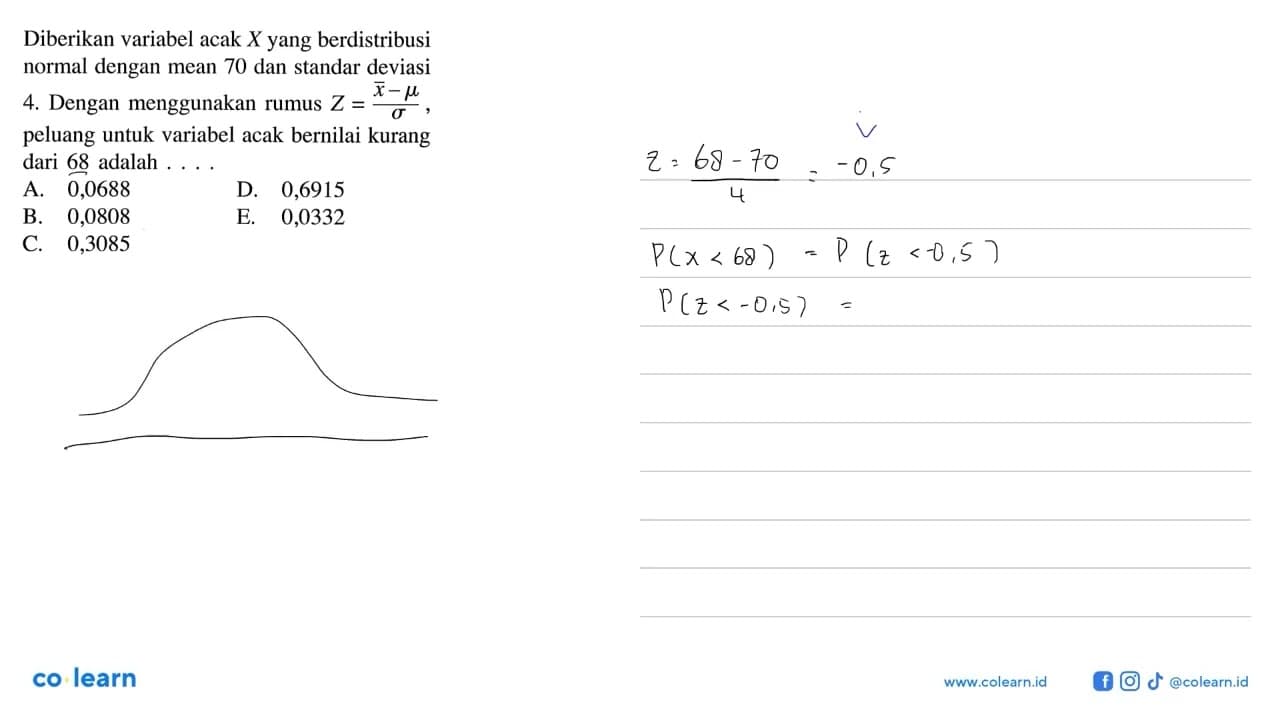 Diberikan variabel acak X yang berdistribusi normal dengan