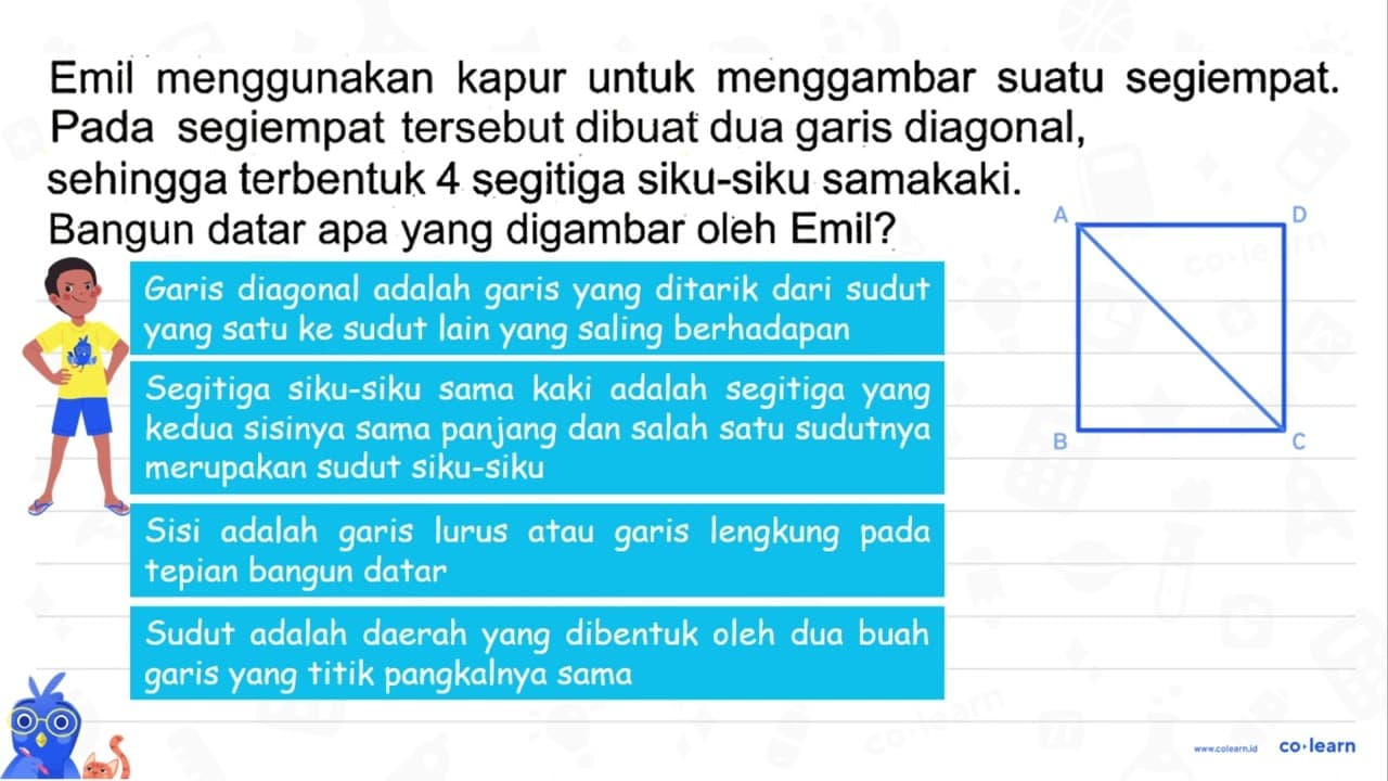 Emil menggunakan kapur untuk menggambar suatu segiempat.