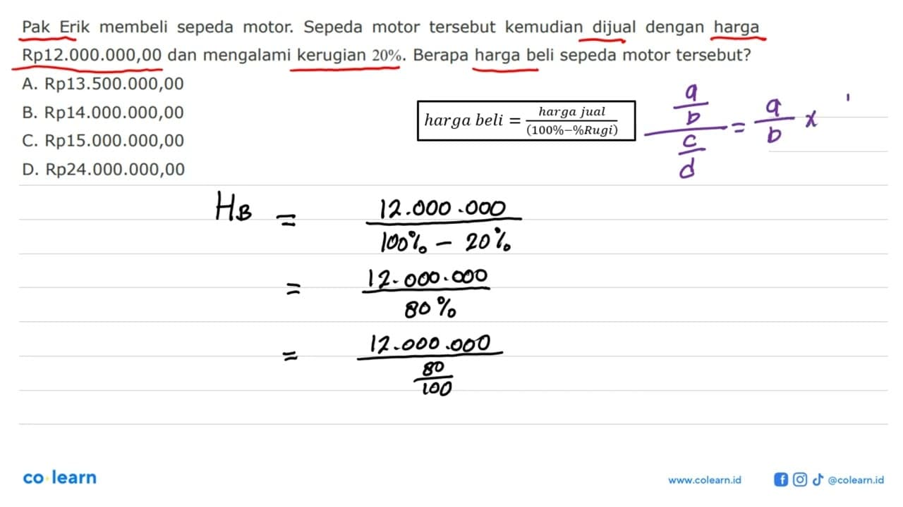 Pak Erik membeli sepeda motor. Sepeda motor tersebut