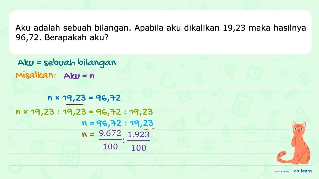 Aku adalah sebuah bilangan. Apabila aku dikalikan 19,23