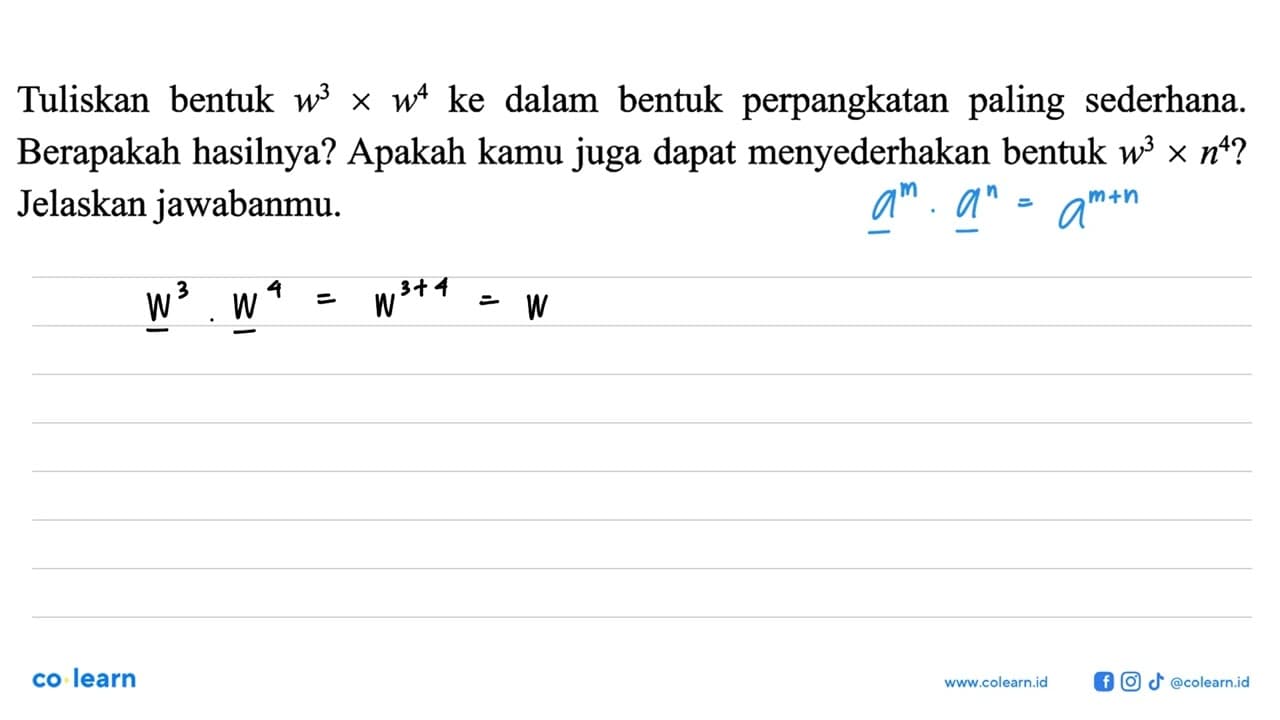 Tuliskan bentuk w^3 x w^4 ke dalam bentuk perpangkatan