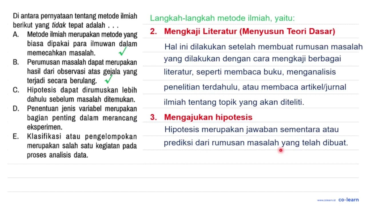 Di antara pernyataan tentang metode ilmiah berikut yang