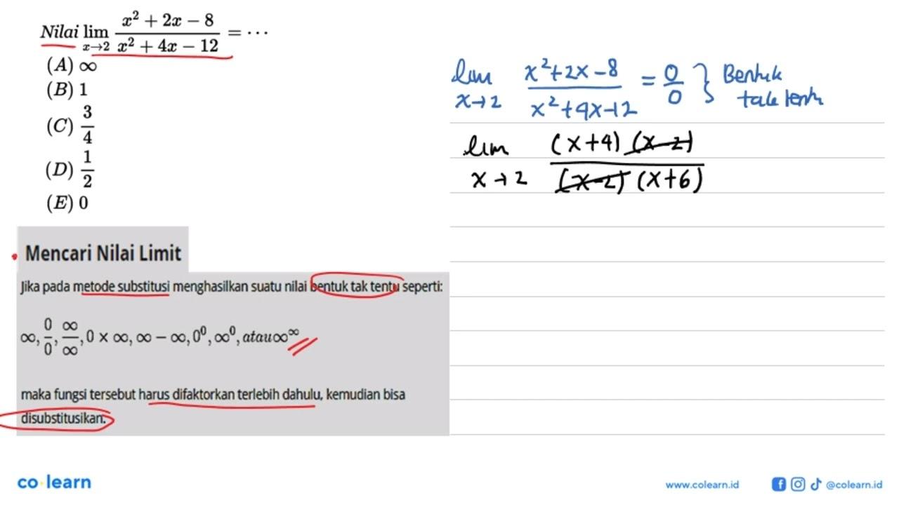 Nilai lim x->2 (x^2+2x-8)/(x^2+4x-12)=...