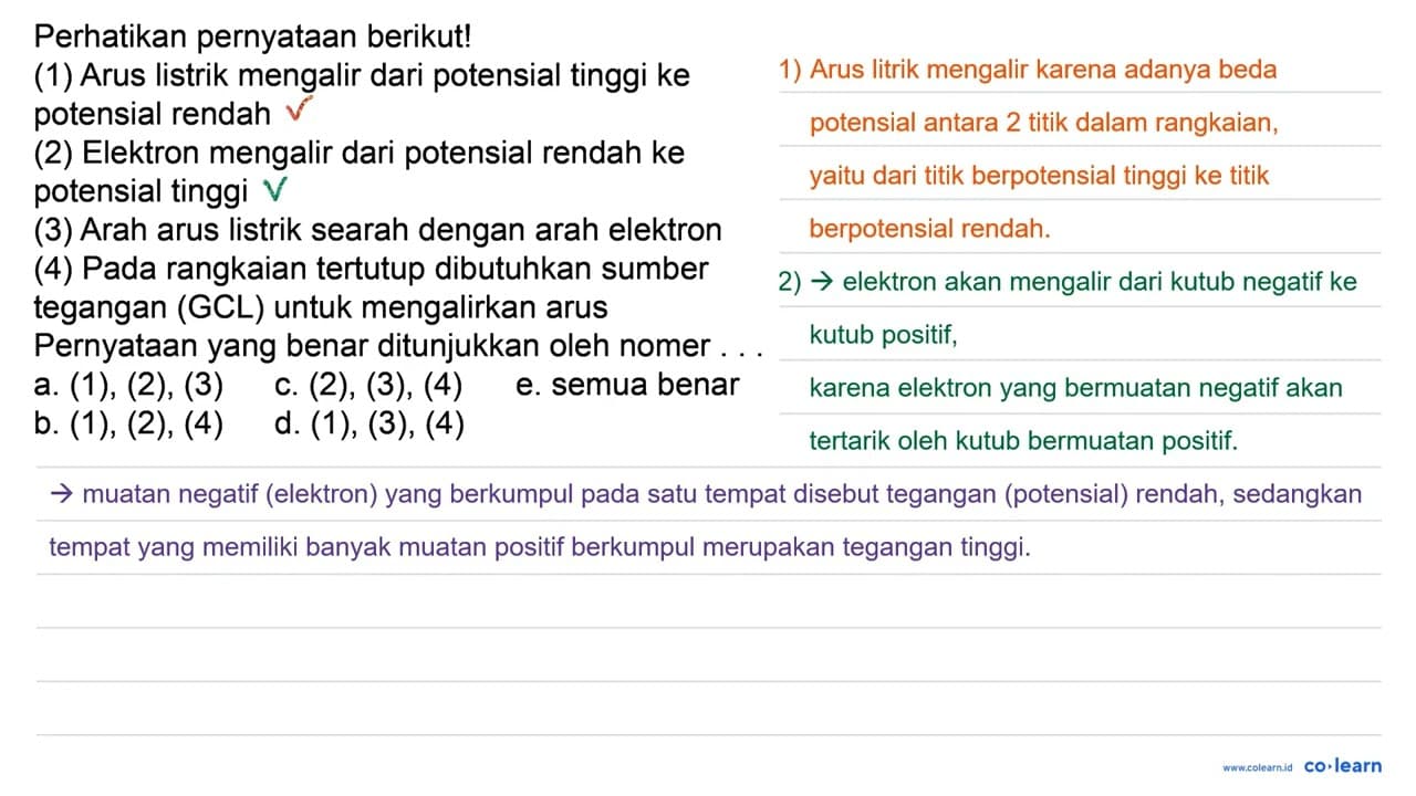 Perhatikan pernyataan berikut! (1) Arus listrik mengalir